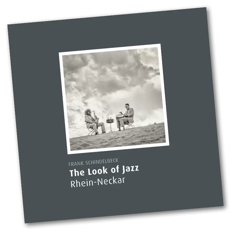 Frank Schindelbeck Fotografie - The Look of Jazz Rhein-Neckar - jetzt im Jazzshop der Jazzpages kaufen.
